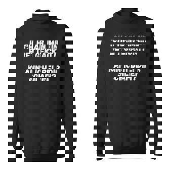 Ich Hab In Mein Bett Gekackt Lustiger Spruch Party Outfit Sweatshirt - Geschenkecke