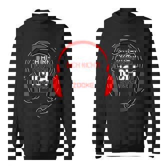 Ich Hörre Dich Nicht Ich Zocke Ich Hörre Dich Nicht Ich Zock Sweatshirt - Seseable