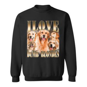 Ich Liebe Dumme Blondinen Lustiger Meme-Hundeliebhaber Sweatshirt - Geschenkecke