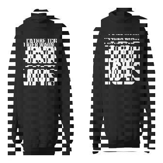 I'd Rather Be Watching Horror Movies Premium Sweatshirt - Monsterry