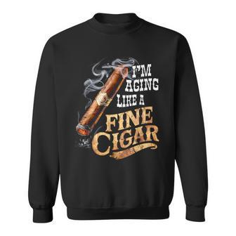 I'm Aging Like A Fine Cigar Fathers Day Dad Idea Adult Sweatshirt - Thegiftio UK
