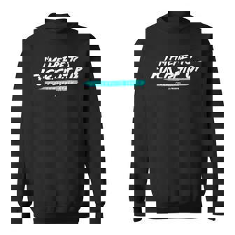 I'M HERE TO FUCK SHIT UP CLEARWATER BEACH Souvenir Premium Sweatshirt - Monsterry
