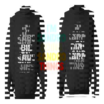 I'm Sandro Doing Sandro Things Fun Nombre Personalizado Sandro Camisa de entrenamiento - Regaloses