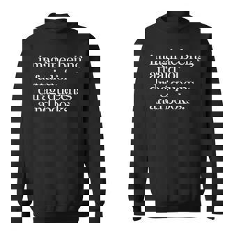 Imagine Being Afraid Of Drag Queens And Books Sweatshirt - Thegiftio UK
