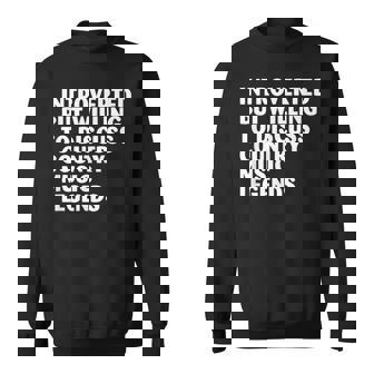 Introverted But Willing To Discuss Country Music Legends Sweatshirt - Monsterry