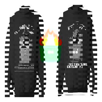 It's Fine I'm Fine Everything Is Fine Cat Dumpster Fire Sweatshirt - Monsterry