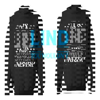It's A Lind Thing Surname Team Family Last Name Lind Sweatshirt - Monsterry