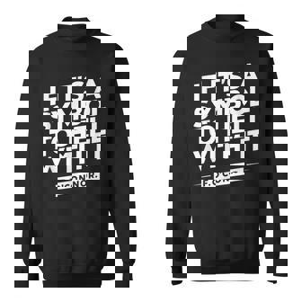 If It's A Symbol To Hell With It Sweatshirt - Monsterry