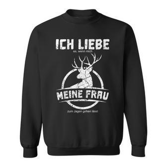 Jäger Ich Liebe Es Wenn Mich Meine Frau Zum Jagen Lässt Hagd German L Sweatshirt - Geschenkecke