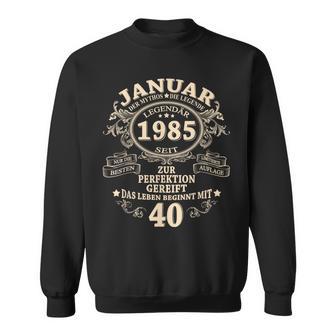 January 1985 40 Years intage 40Th Birthday Man Sweatshirt - Geschenkecke