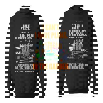 Je Ne Peux Pas Avoir Des Projets Dans Le Jardin Sweater e - Cadeauxyz