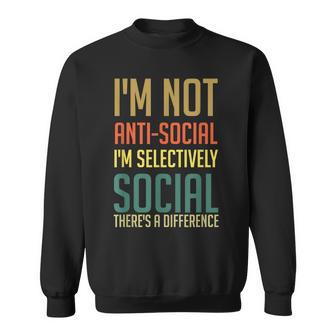 Je Ne Suis Pas Antisocial Je Suis Sélectivement Social Drôle Sweater e - Cadeauxyz