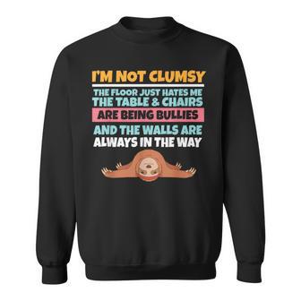 Je Ne Suis Pas Maladroit Le Sol Me Déteste Stupide Paresseux Sweater e - Cadeauxyz