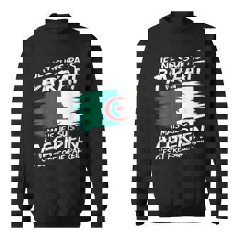 Je Ne Suis Pas Parfait Mais Algérien Cadeau Humour Algérie Sweater e - Cadeauxyz