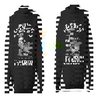 Je Peux Pas J'ai Jardin Jardinage Jardinier Potager Humour Sweater e - Cadeauxyz