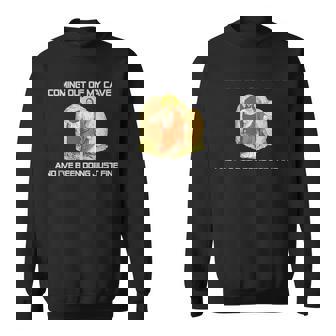 Jesus Coming Out Of My Cave And I've Been Doing Just Fine Sweatshirt | Mazezy
