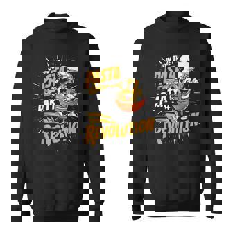 Join The Pasta Party Revolution Pasta Party Sweatshirt - Monsterry