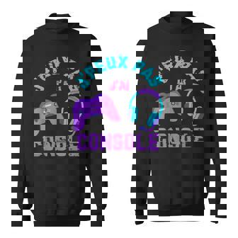 J'peux Pas J'ai Console Drôle De Cadeau Pour Le Gamer Sweater e - Cadeauxyz