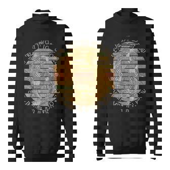 Were Just Two Lost Souls Swimming In A Fish Bowl Retro Style Sweatshirt - Seseable