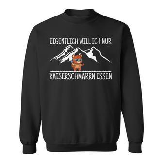 Kaiserschmarrn Essen Hiking Mountain Bear Hiking Excursion Saying Sweatshirt - Geschenkecke