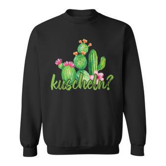 Kakn Kuscheln Kaktus Umarmen Witz Spaß Liebe Geschenk Sweatshirt - Geschenkecke