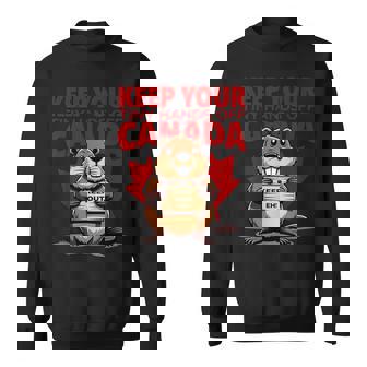Keep Your Tiny Hands Off Canada Is Not For Sale Sweatshirt - Thegiftio UK