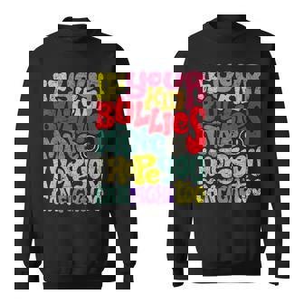 If Your Kid Bullies Mine I Hope You Can Fight Too Mom Sweatshirt - Monsterry