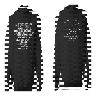 La Seule Chose Nécessaire Pour Le Triomphe Du Mal Chemise Sweater e - Cadeauxyz