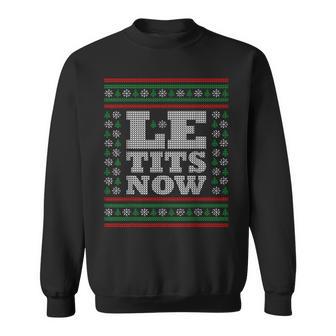 Le Tits Now Ugly Jumper Christmas Lass Es Snow Christmas Sweatshirt - Geschenkecke