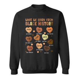 What We Learn From Black History Hearts Black History Month Sweatshirt - Thegiftio UK
