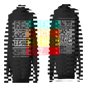 Legend Since December 1992 Retro 30Th Birthday 30 Years Old Sweatshirt | Mazezy