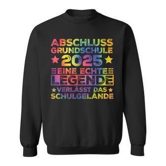 Legendeerlässt Schulgelände Abschluss Grundschule 2025 Sweatshirt - Geschenkecke