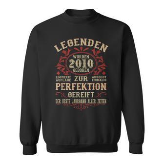 Legends 2010 Born intage 2010 Birthday Sweatshirt - Geschenkecke