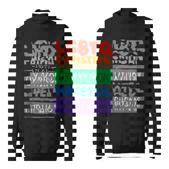 LGBTQ Christian Is Not An Oxymoron Hateful Christian Is Tank Top Sweatshirt - Monsterry