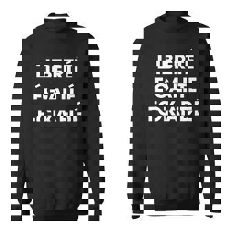 Liberté Egalité Fckafdé Politisches Statement Sweatshirt - Seseable