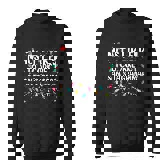 Most Likely To Correct Santa's Grammar Christmas Pajamas Sweatshirt - Monsterry