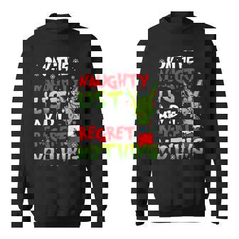 On The List Of Naughty And I Regret Nothing Christmas Sweatshirt - Monsterry