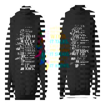 Listen To The Wind It Talks Listen To The Silence It Speaks Sweatshirt - Thegiftio