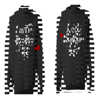 Livin The Mawmaw Life Cute Mawmaw Sweatshirt | Seseable UK