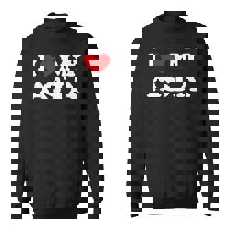 I Love My Asia I Heart My Asia Sweatshirt - Monsterry