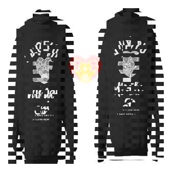 I Love You More Than Cats Heart Valentines Day Sweatshirt - Monsterry
