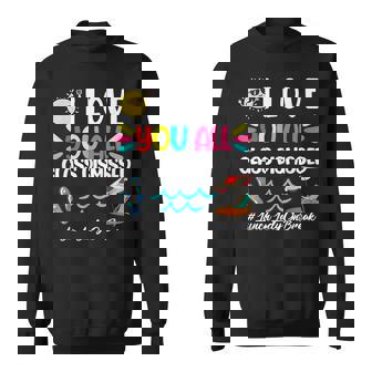 I Love You All Class Dismissed Lunch Lady Sweatshirt - Monsterry