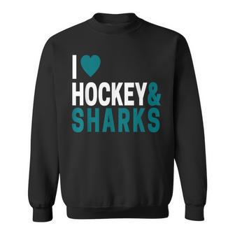 I Love Hockey & Sharks Joke For Hockey Lovers Sweatshirt - Monsterry