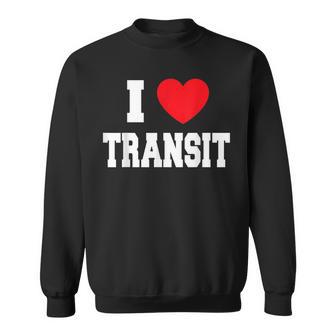 I Love Transit Sweatshirt - Geschenkecke