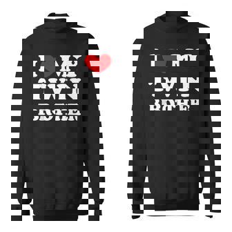 I Love My Twin Brother I Heart My Twin Brother Sweatshirt - Monsterry