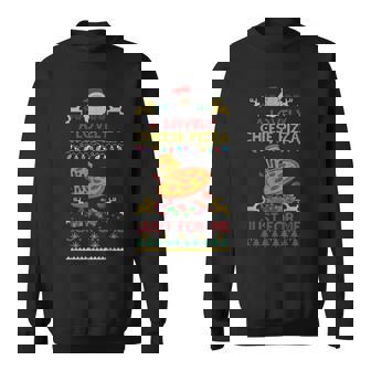 Lovely Cheese Pizza Just For Me Christmas Sweater Xmas Sweatshirt - Monsterry