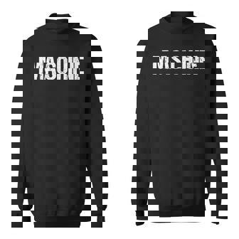 Machine Saying Fun Fun Sport Sweatshirt - Geschenkecke