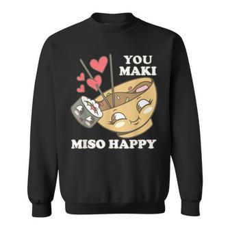 You Maki Miso Happy Sushi Kawaii Japan Sweatshirt - Geschenkecke