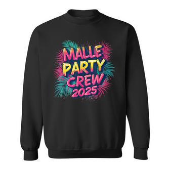 Malle 2025 Malle Party Crew 2025 For Holidaymakers Sweatshirt - Geschenkecke