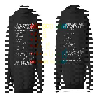 Maxwell Equations And God Said And There Was Light Sweatshirt - Monsterry